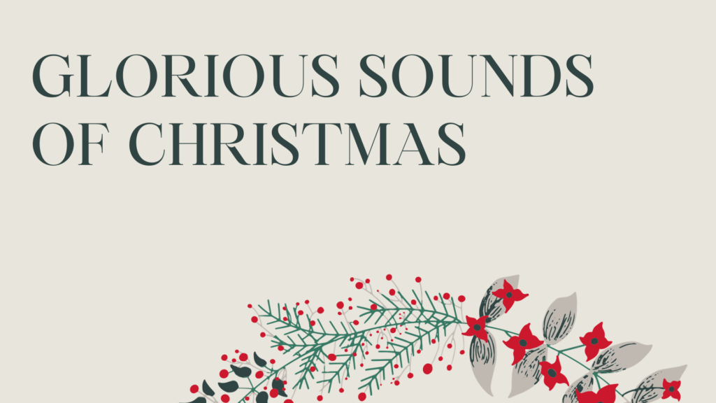 Glorious Sounds of Christmas Concert Vienna Presbyterian